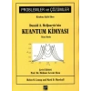 Kuantum Kimyası - Problemler ve Çözümler