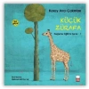Küçük Zürafa - Değerler Eğitimi Serisi 1