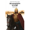 Kudüs’ün İkinci Fatihi Selahaddin Eyyûbî