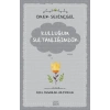 Kulluğum Sultanlığımdır
