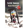 Kum Saati 2 - Japonya