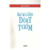 Kur’an’a Göre Dört Terim