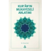 Kur’an’ın Mukayeseli Anlatımı