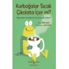 Kurbağalar Sıcak Çikolata İçer Mi?