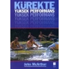 Kürekte Yüksek Performans