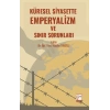 Küresel Siyasette Emperyalizm Ve Sınır Sorunları