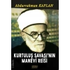 Kurtuluş Savaşının Manevi Reisi