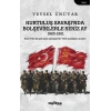 Kurtuluş Savaşı’nda Bolşeviklerle Sekiz Ay