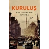 Kuruluş Gök Kubbenin Altında