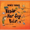 Kuşlar Her Şeyi Bilir (Ciltli)