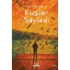 Kuşlar Söyledi