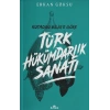 Kutadgu Bilige Göre Türk Hükümdarlık Sanatı