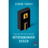 Kütüphanemdeki Sesler
