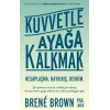 Kuvvetle Ayağa Kalkmak