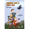 Kuzenler, Gark ve Akıllı Saat