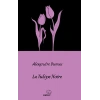 La Tulipe Noire  / Siyah Lale (Fransızca)
