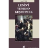 Lenini Yeniden Keşfetmek