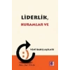 Liderlik, Kuramlar ve Yeni Bakış Açıları