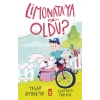 Limonataya ne Oldu?