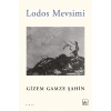 Lodos Mevsimi