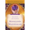 Mahallenin Madonnaları