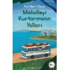 Mahalleyi Kurtarmanın Yolları