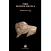 Man Before Metals