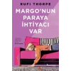 Margo’nun Paraya İhtiyacı Var