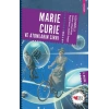 Marie Curie ve Atomların Sırrı