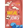 Masal Gemisi (Ciltli)