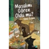 Masalımı Gören Oldu mu?