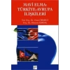 Mavi Elma: Türkiye-Avrupa İlişkileri