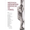 Medyada Hegemonik Erkek(lik) ve Temsil