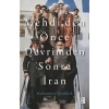 Mehdi’den Önce Devrimden Sonra İran