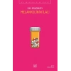 Melankolinin İlacı