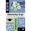 Melankoliye Övgü