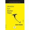 Melekler İçin Şeytan Tüyü