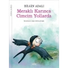 Meraklı Karınca Cimcim Yollarda