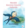 Meraklı Karınca Cimcim Yollarda
