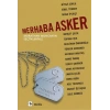 Merhaba Asker: Murathan Munganın Seçtikleriyle