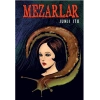 Mezarlar (Bez Cilt)