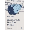 Mezarlarında Dua Eden Olmadı
