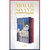 Mimar Sinanın Hatıraları - Mimar Sinanın Yapıları (2 Cilt)