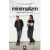 Minimalizm - Geriye Kalan Herşey