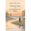 Mitya’nın Aşkı ve San Fransiscolu Adam