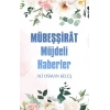 Mübeşşirat - Müjdeli Haberler