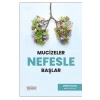 Mucizeler Nefesle Başlar