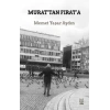 Murat’tan Fırat’a