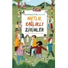 Mutlu, Sağlıklı Zihinler