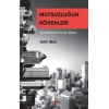 Mutsuzluğun Kökenleri